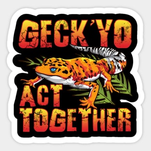 Gecko Get Yo Act Together Lizard Sticker